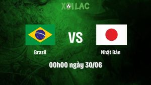Nhận định bóng đá Brazil vs Nhật Bản